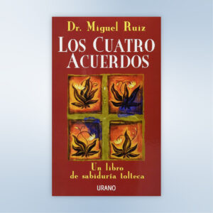 Los cuatro acuerdos - Miguel Ruiz (Libro Digital)