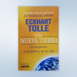 Una nueva tierra - Eckhart Tolle (Libro Digital)